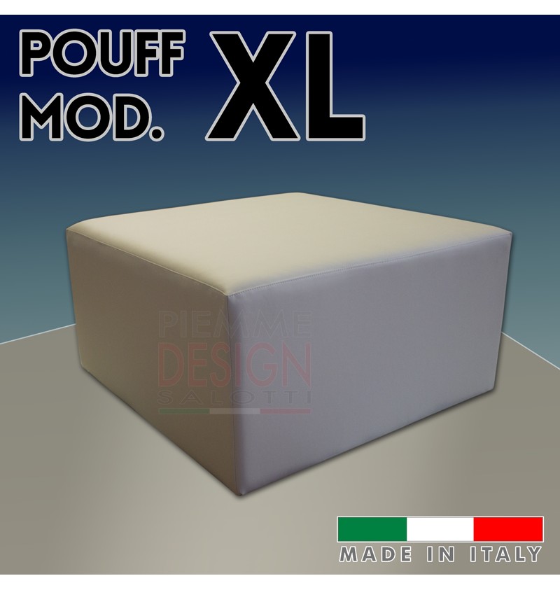Pouff XL, Extra Large, Maxi. In diverse misure e rivestimenti ecopelle